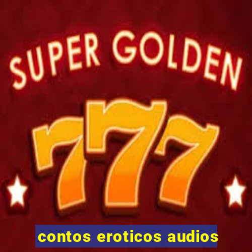 contos eroticos audios